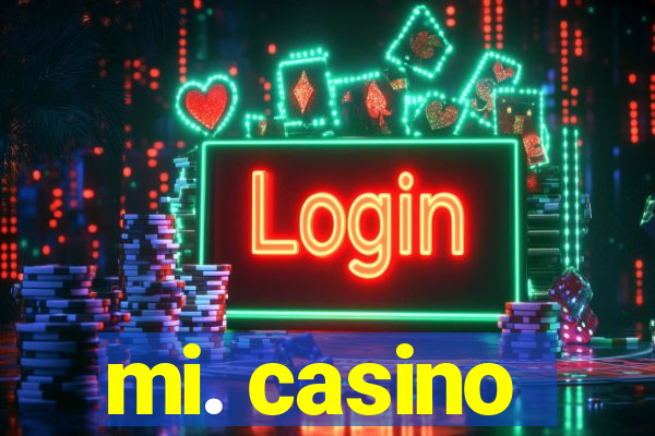 mi. casino