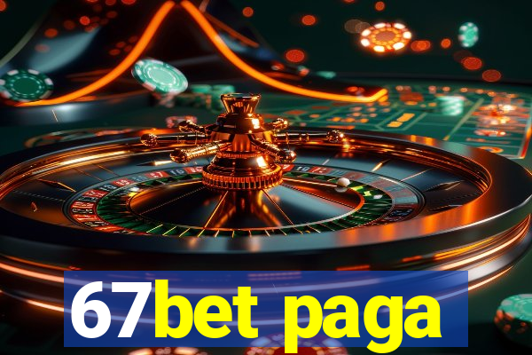 67bet paga