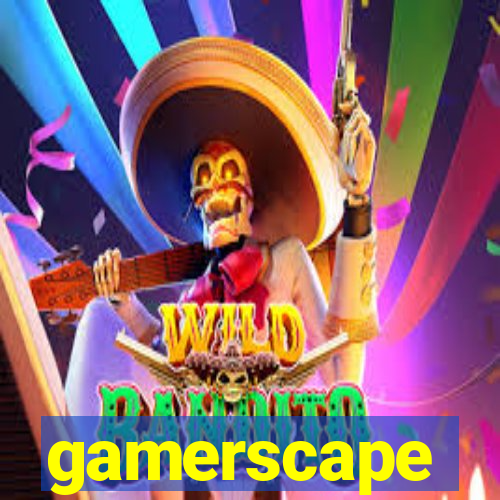 gamerscape