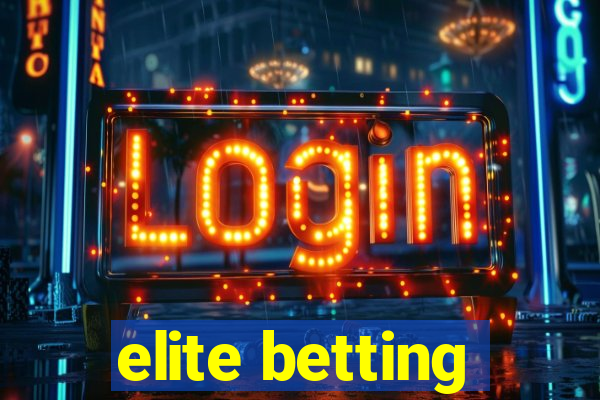 elite betting