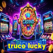 truco lucky