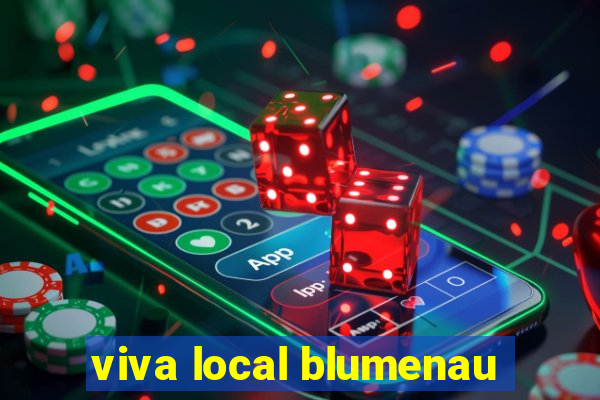 viva local blumenau