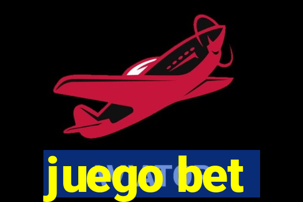 juego bet