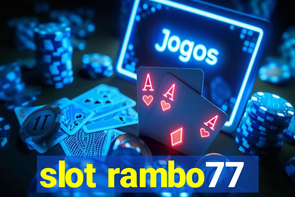 slot rambo77