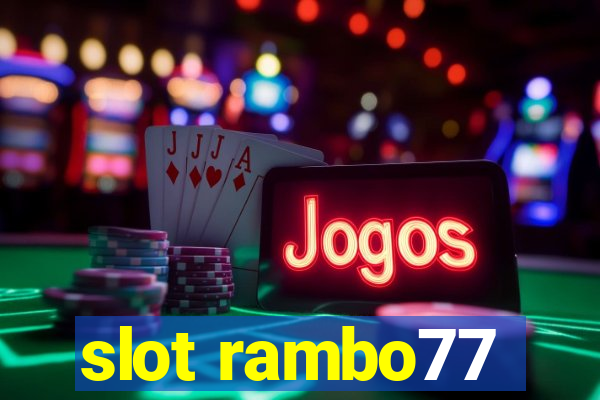 slot rambo77