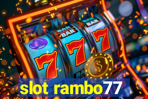 slot rambo77