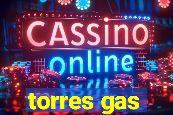 torres gas