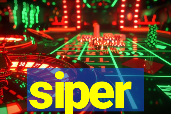 siper