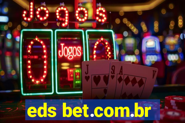 eds bet.com.br