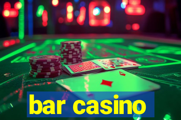 bar casino