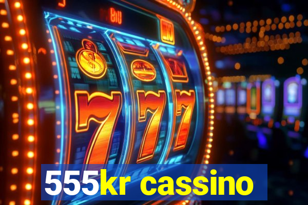 555kr cassino