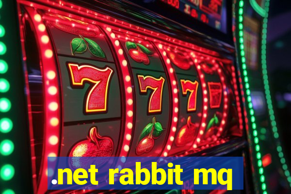 .net rabbit mq