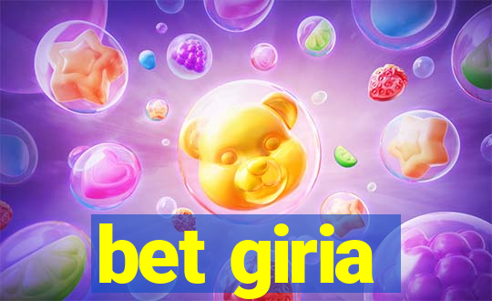 bet giria