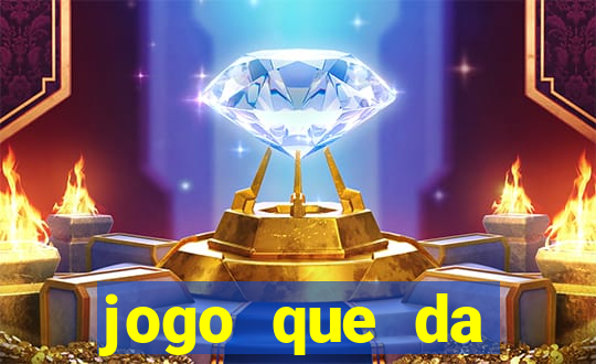 jogo que da dinheiro de verdade tigre