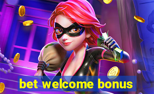 bet welcome bonus