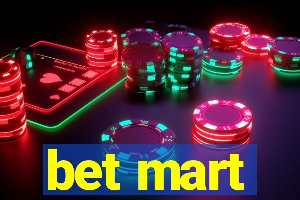 bet mart