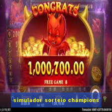 simulador sorteio champions