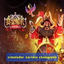 simulador sorteio champions