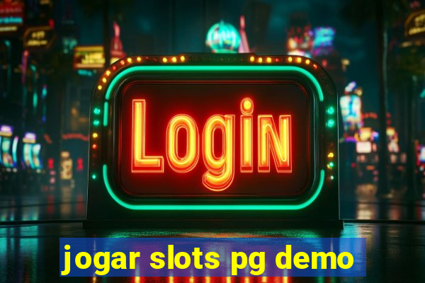 jogar slots pg demo