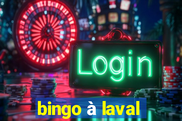 bingo à laval