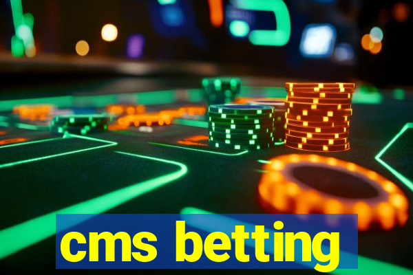 cms betting