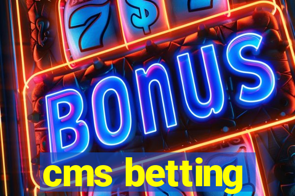 cms betting