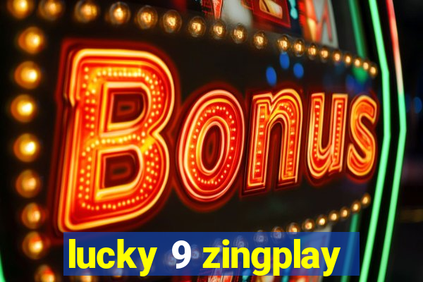 lucky 9 zingplay