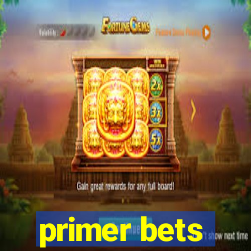 primer bets