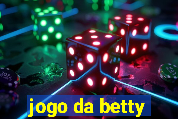 jogo da betty