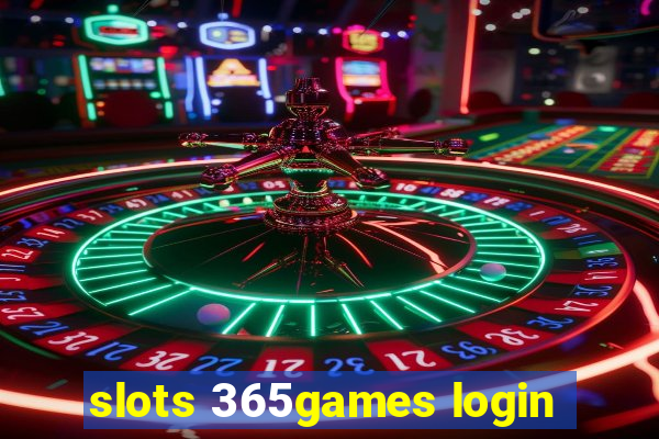 slots 365games login