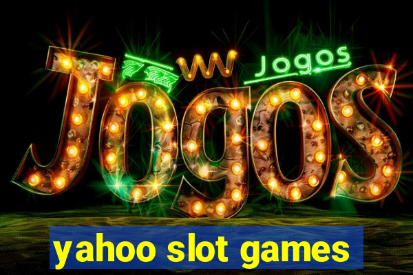 yahoo slot games