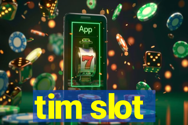 tim slot