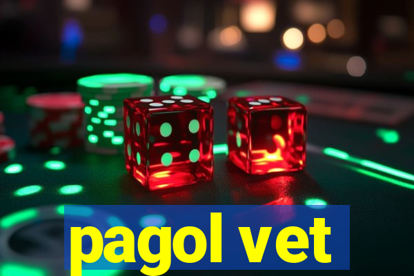 pagol vet