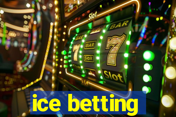 ice betting