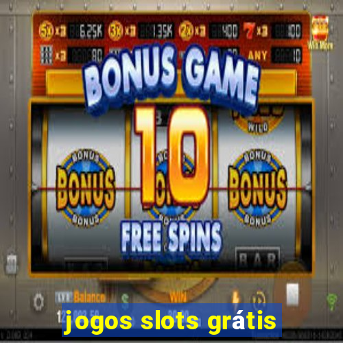 jogos slots grátis