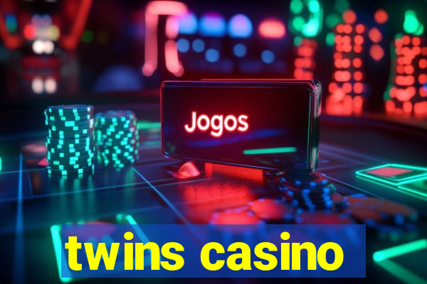 twins casino