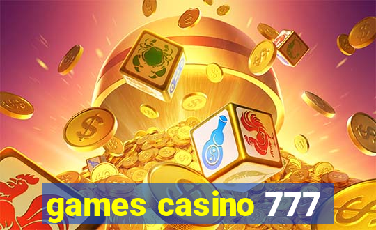 games casino 777