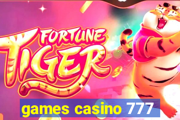 games casino 777