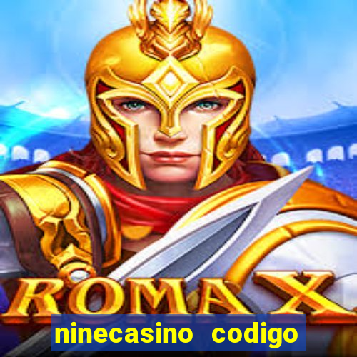 ninecasino codigo de bonus