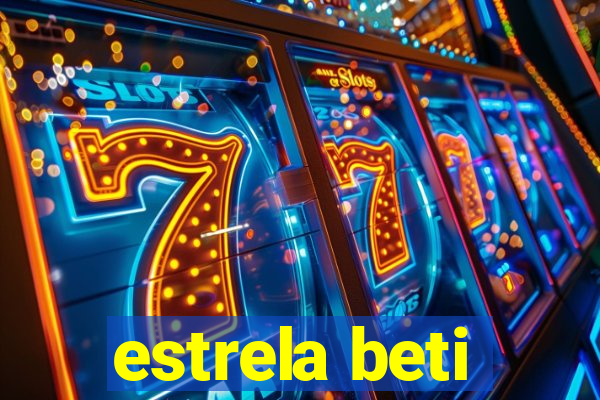 estrela beti