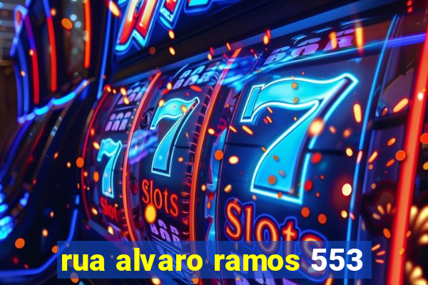 rua alvaro ramos 553