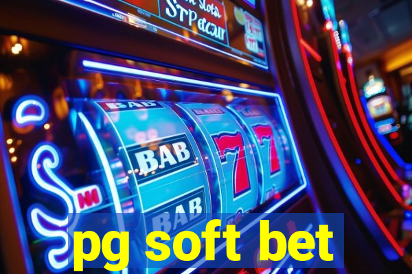 pg soft bet