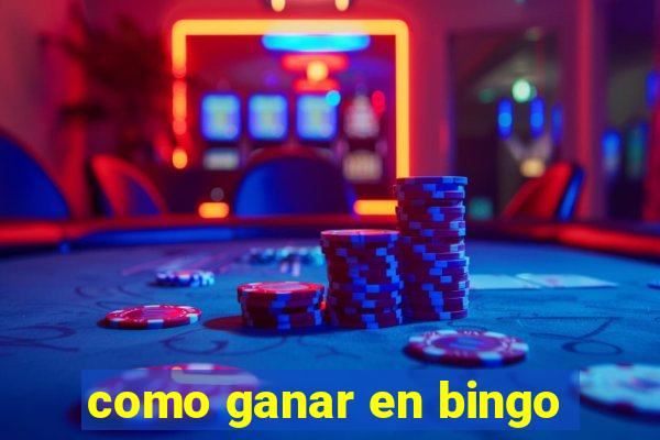 como ganar en bingo