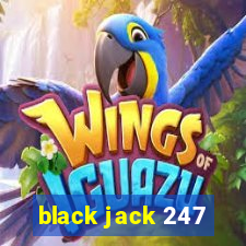 black jack 247