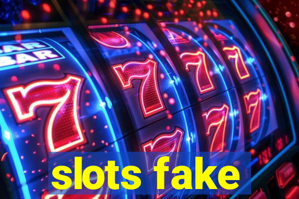 slots fake