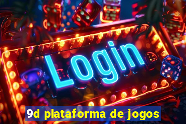 9d plataforma de jogos