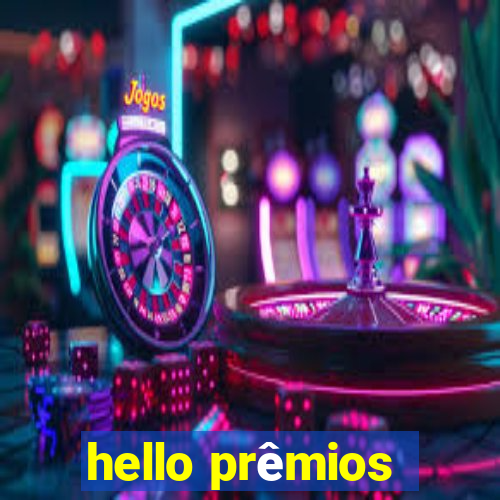 hello prêmios