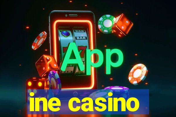 ine casino