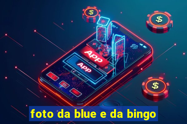 foto da blue e da bingo