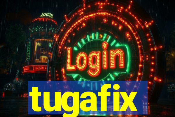 tugafix